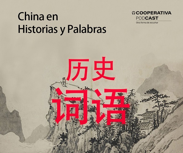 Cooperativa Podcast e IC ST invitan a revisar "China en Historias y palabras"