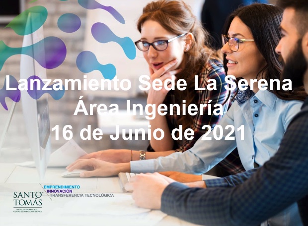 Lanzamiento Plan Estratégico Institucional para la Incorporación y Transferencia Tecnológica en la Educación Superior Técnico Profesional, Santo Tomás La Serena.