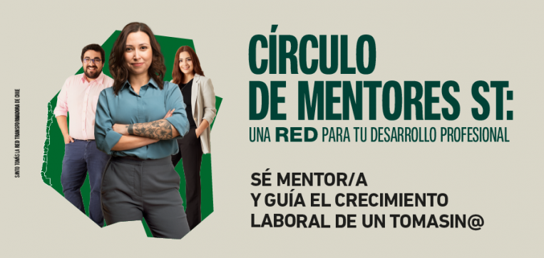 Círculo de Mentores ST: Egresados que inspiran el futuro profesional